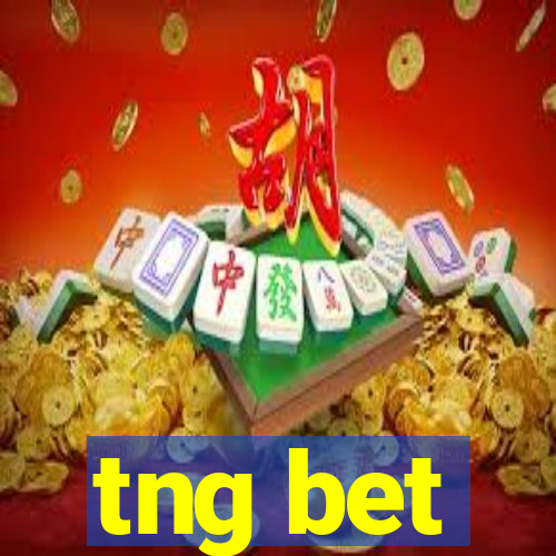 tng bet