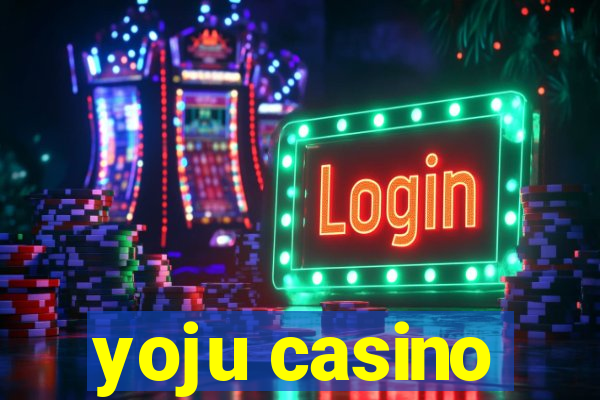 yoju casino