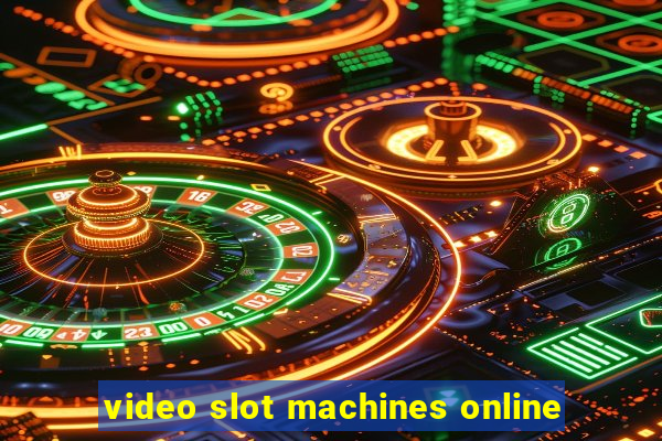 video slot machines online