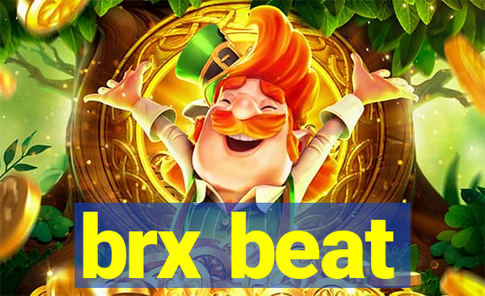 brx beat