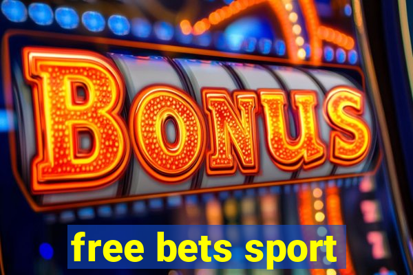 free bets sport