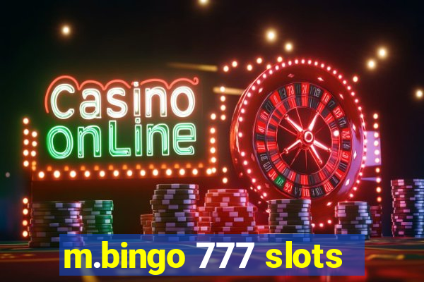 m.bingo 777 slots