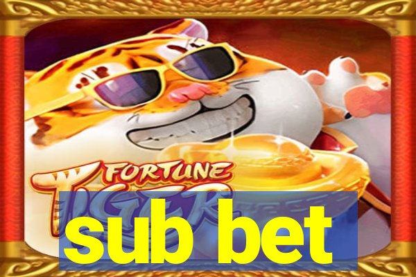 sub bet