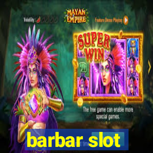 barbar slot