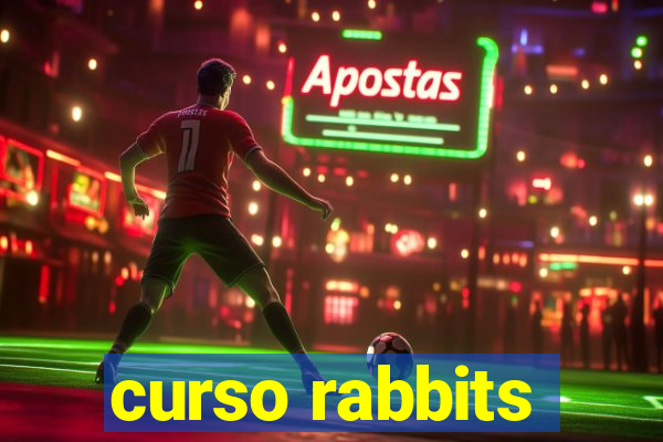 curso rabbits