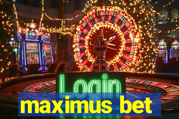 maximus bet