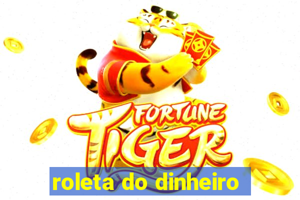 roleta do dinheiro