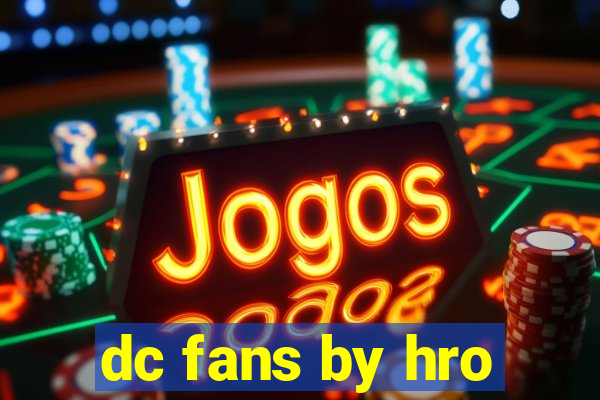 dc fans by hro