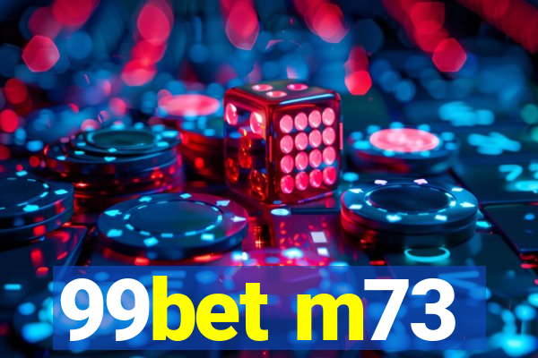 99bet m73