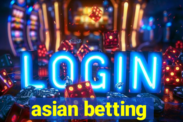 asian betting