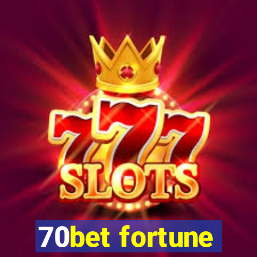 70bet fortune