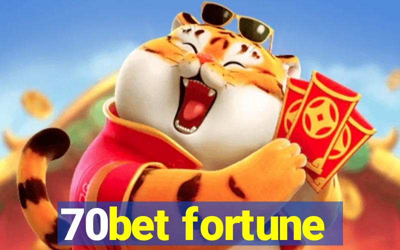 70bet fortune