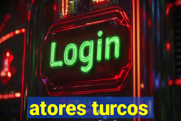 atores turcos