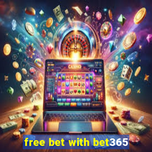 free bet with bet365