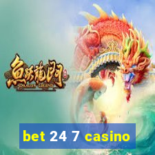 bet 24 7 casino