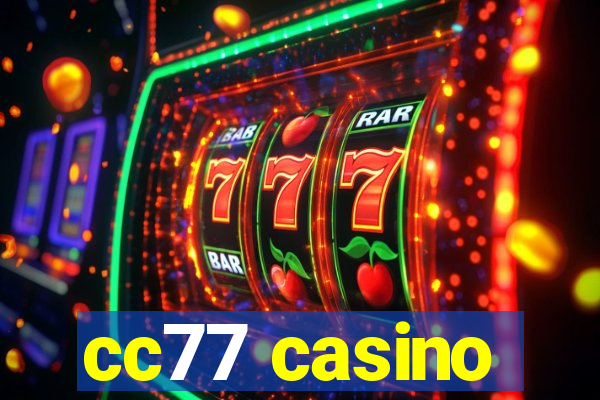 cc77 casino