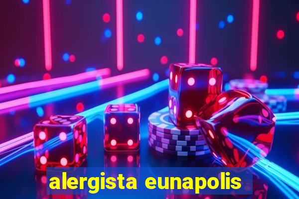 alergista eunapolis