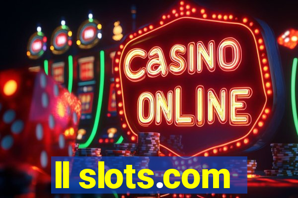 ll slots.com