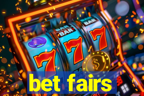 bet fairs