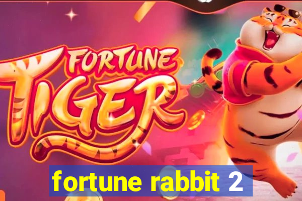 fortune rabbit 2