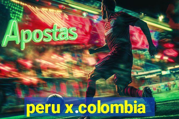 peru x.colombia