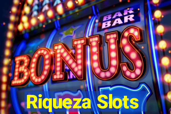 Riqueza Slots