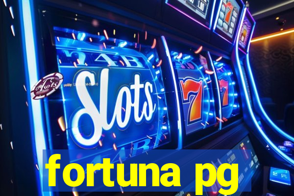 fortuna pg