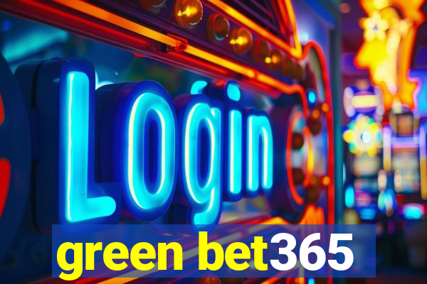 green bet365