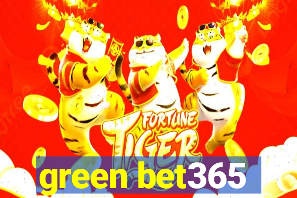 green bet365