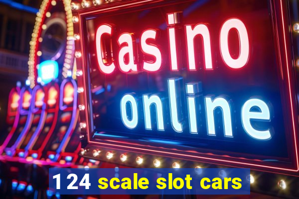 1 24 scale slot cars