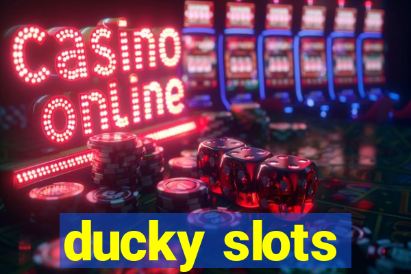 ducky slots