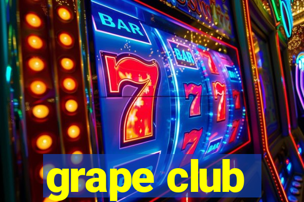 grape club