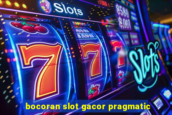 bocoran slot gacor pragmatic