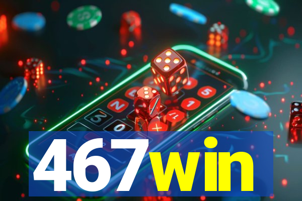 467win