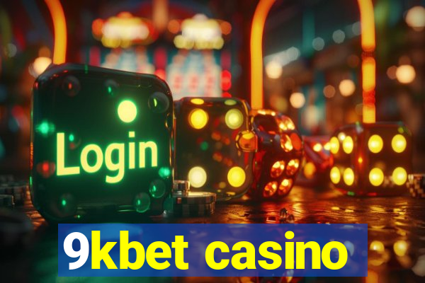 9kbet casino