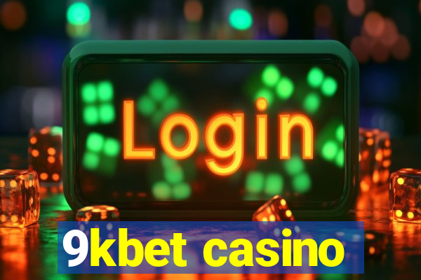 9kbet casino