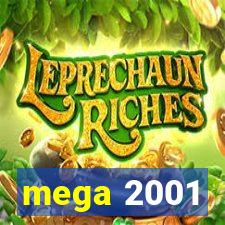 mega 2001