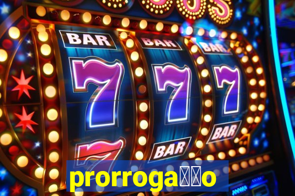 prorroga莽茫o conta na aposta