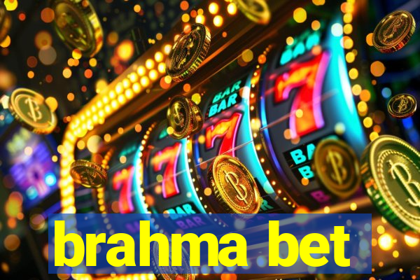 brahma bet