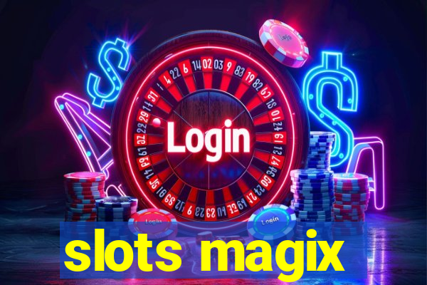 slots magix