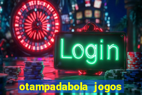 otampadabola jogos ao vivo palmeiras