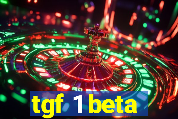 tgf 1 beta