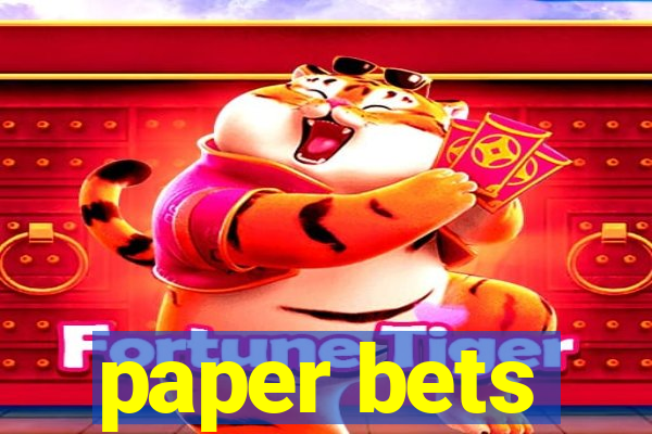 paper bets