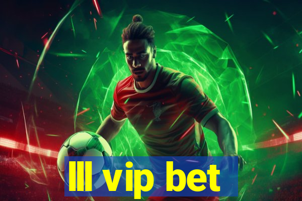 lll vip bet