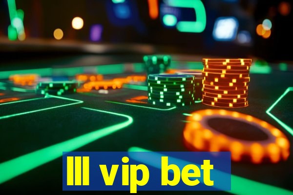 lll vip bet