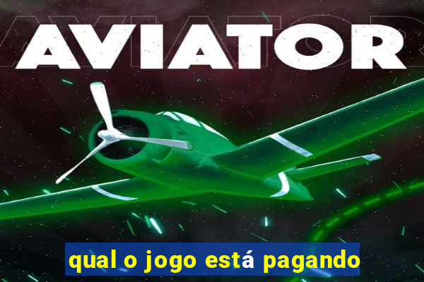 qual o jogo está pagando