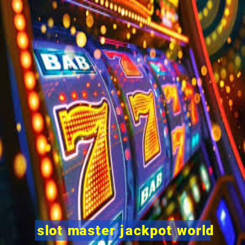 slot master jackpot world