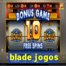 blade jogos