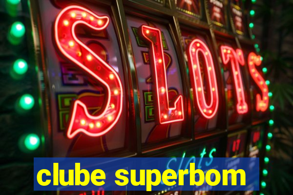 clube superbom