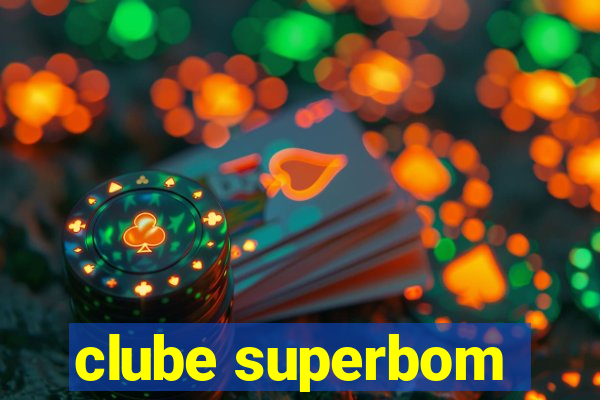 clube superbom